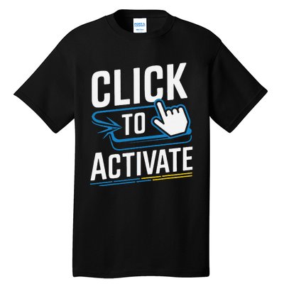 Click Here To Activate Your Inner Nerd Geeks Tall T-Shirt