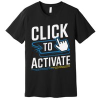 Click Here To Activate Your Inner Nerd Geeks Premium T-Shirt