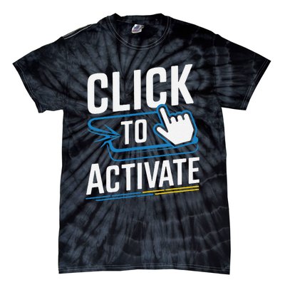 Click Here To Activate Your Inner Nerd Geeks Tie-Dye T-Shirt