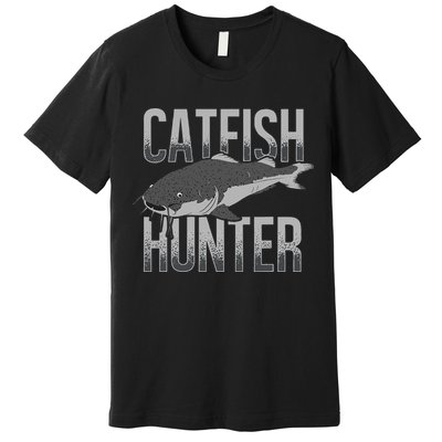 Catfish Hunter Tournament Fishing Fisherman Premium T-Shirt