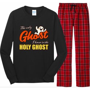 Christian Halloween The Only Ghost I Know Is The Holy Ghost Long Sleeve Pajama Set