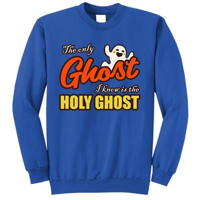 Christian Halloween The Only Ghost I Know Is The Holy Ghost Sweatshirt