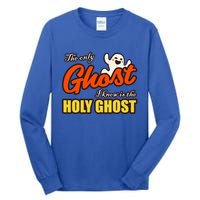 Christian Halloween The Only Ghost I Know Is The Holy Ghost Tall Long Sleeve T-Shirt