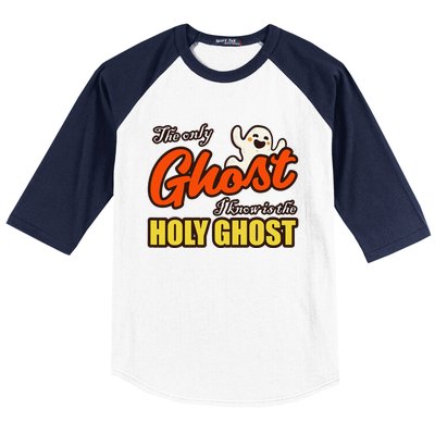 Christian Halloween The Only Ghost I Know Is The Holy Ghost Baseball Sleeve Shirt