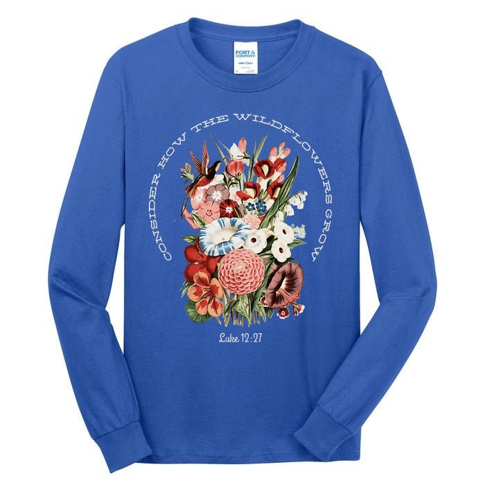 Consider How The Wildflowers Grow Christian Cottage Garden Tall Long Sleeve T-Shirt