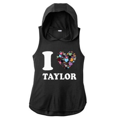 Colorful Heart Taylor First Name Girl I Love Taylor Ladies PosiCharge Tri-Blend Wicking Draft Hoodie Tank