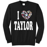 Colorful Heart Taylor First Name Girl I Love Taylor Sweatshirt