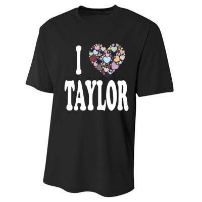 Colorful Heart Taylor First Name Girl I Love Taylor Performance Sprint T-Shirt