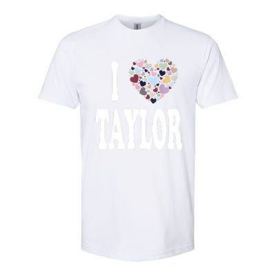 Colorful Heart Taylor First Name Girl I Love Taylor Softstyle CVC T-Shirt