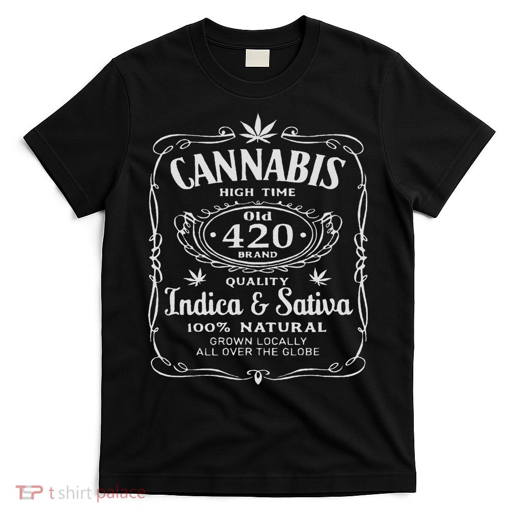 Cannabis High Time Old 420 Quality Indica & Sativa Weed T-Shirt