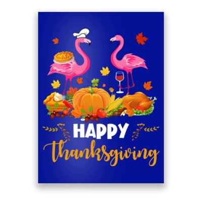 Cool Happy Thanksgiving Flamingo Ing Wine Lover Funny Gift Cool Gift Poster