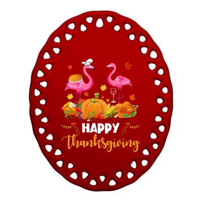 Cool Happy Thanksgiving Flamingo Ing Wine Lover Funny Gift Cool Gift Ceramic Oval Ornament