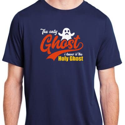 Christian Halloween The Only Ghost I Know Is The Holy Ghost Adult ChromaSoft Performance T-Shirt