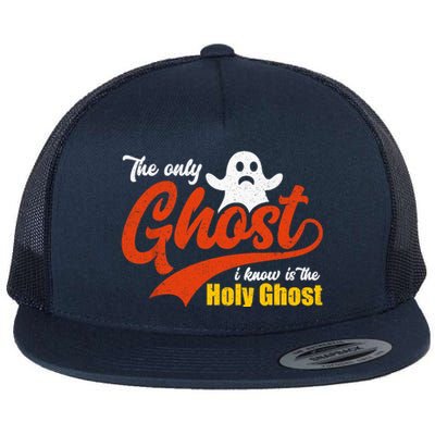 Christian Halloween The Only Ghost I Know Is The Holy Ghost Flat Bill Trucker Hat