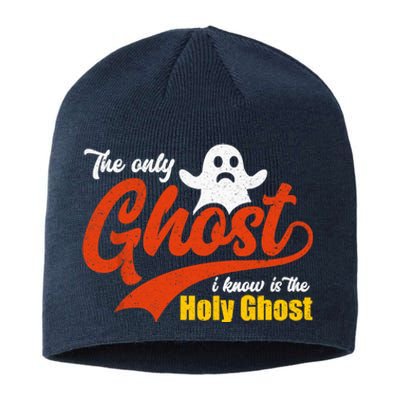 Christian Halloween The Only Ghost I Know Is The Holy Ghost Sustainable Beanie