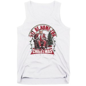 Cute Humorous Trump Ill Be Home For Christmas Election 2024 Tank Top