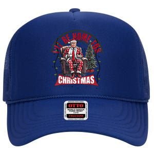 Cute Humorous Trump ILl Be Home For Christmas Election 2024 High Crown Mesh Back Trucker Hat