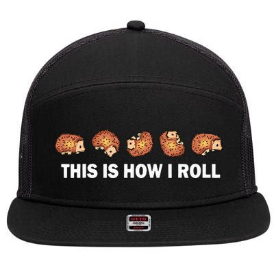 Cute Hedgehog This Is How I Roll Hedgehog 7 Panel Mesh Trucker Snapback Hat