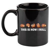 Cute Hedgehog This Is How I Roll Hedgehog 11oz C Handle Ceramic Mug