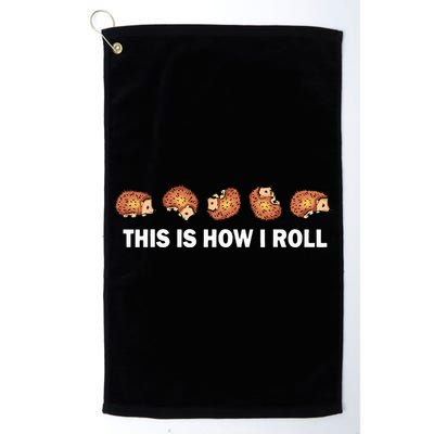 Cute Hedgehog This Is How I Roll Hedgehog Golf Towel