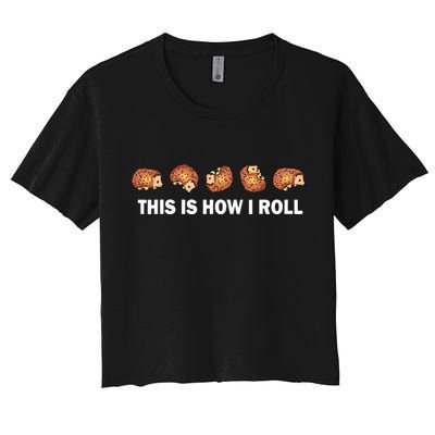 Cute Hedgehog This Is How I Roll Hedgehog Crop Top