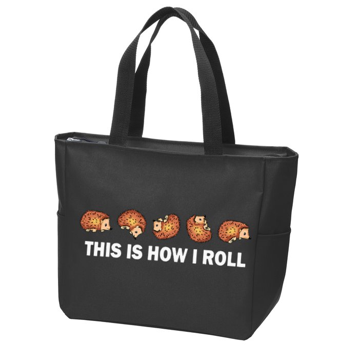 Cute Hedgehog This Is How I Roll Hedgehog Zip Tote Bag