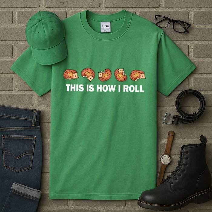 Cute Hedgehog This Is How I Roll Hedgehog Tall T-Shirt