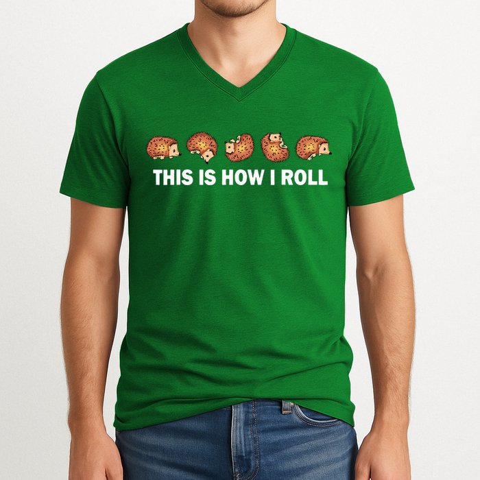 Cute Hedgehog This Is How I Roll Hedgehog V-Neck T-Shirt