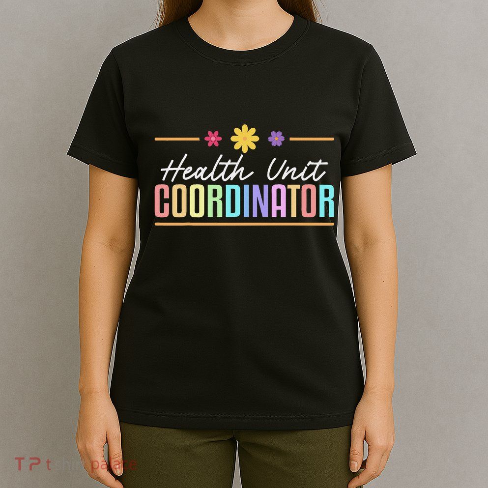 Cute Health Unit Coordinator T-Shirt
