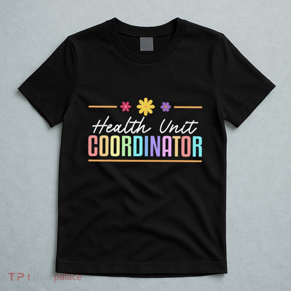 Cute Health Unit Coordinator T-Shirt