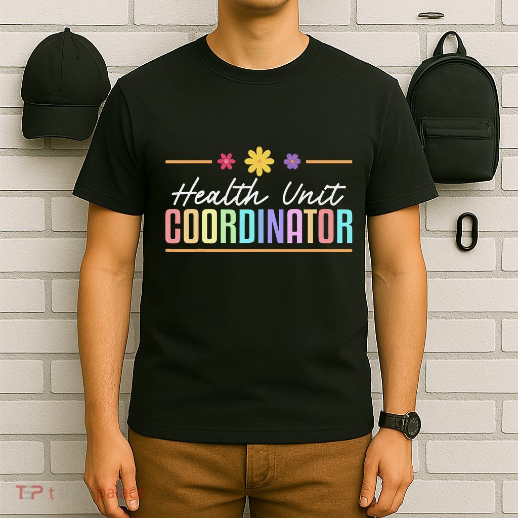 Cute Health Unit Coordinator T-Shirt