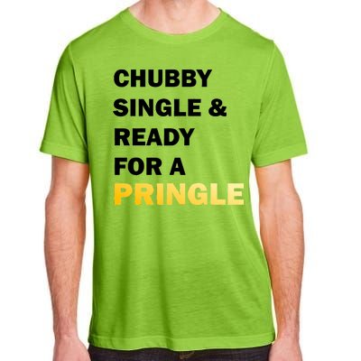 Chubby Single & Ready For A Pringle Adult ChromaSoft Performance T-Shirt