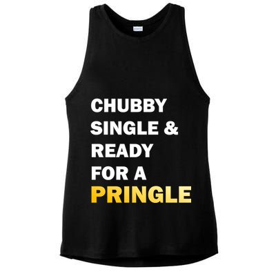 Chubby Single & Ready For A Pringle Ladies PosiCharge Tri-Blend Wicking Tank
