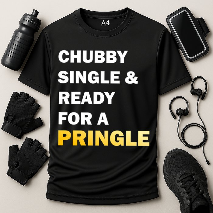 Chubby Single & Ready For A Pringle Performance Shirt