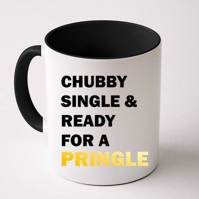 Chubby Single & Ready For A Pringle Mug