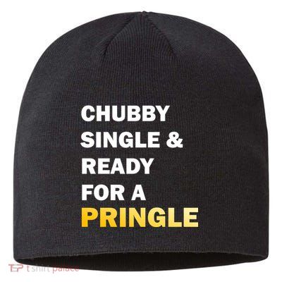 Chubby Single & Ready For A Pringle Sustainable Beanie