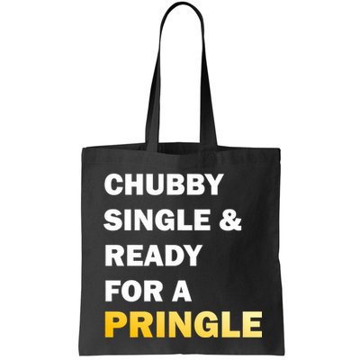 Chubby Single & Ready For A Pringle Bag
