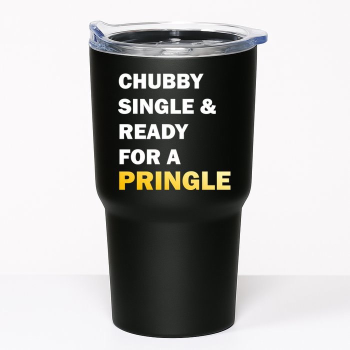 Chubby Single & Ready For A Pringle Tumbler