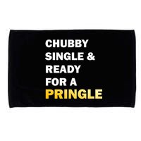 Chubby Single & Ready For A Pringle Microfiber Hand Towel
