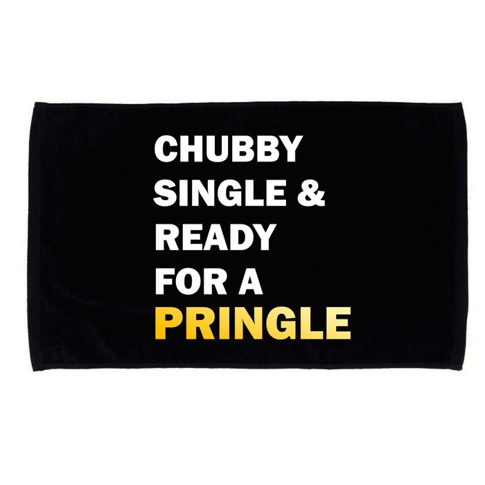 Chubby Single & Ready For A Pringle Microfiber Hand Towel