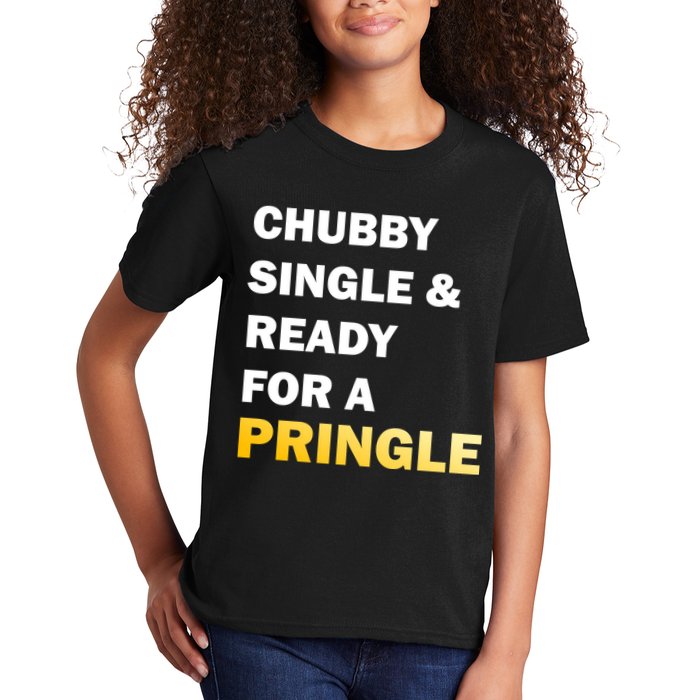 Chubby Single & Ready For A Pringle Kids T-Shirt
