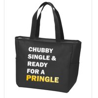 Chubby Single & Ready For A Pringle Zip Tote Bag