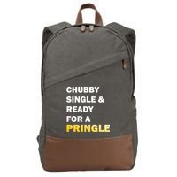 Chubby Single & Ready For A Pringle Cotton Canvas Backpack