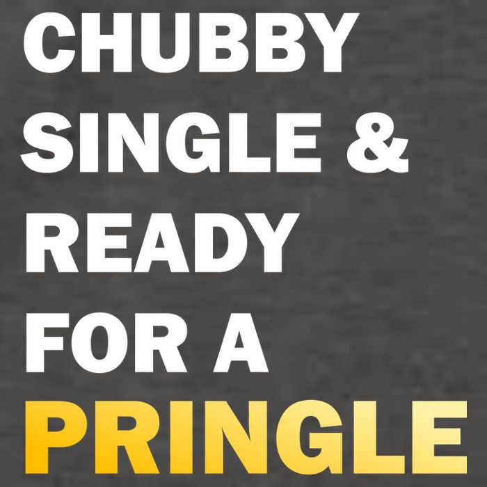 Chubby Single & Ready For A Pringle Vector Backpack