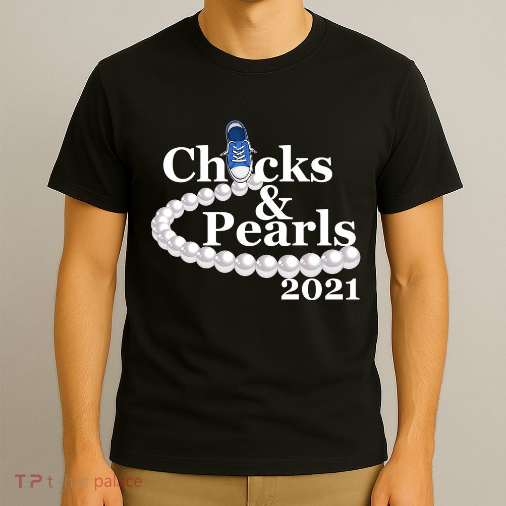 Chucks And Pearls 2021 Kamala Harris T-Shirt