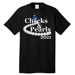 Chucks And Pearls 2021 Kamala Harris Tall T-Shirt