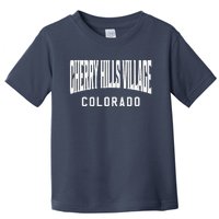 Cherry Hills Village Colorado Toddler T-Shirt