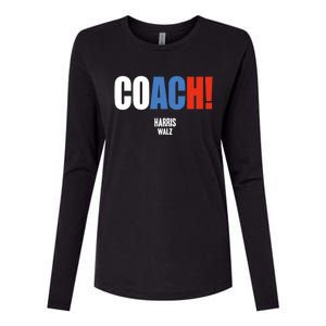 Coach Harris Waltz 2024 Kamala Harris Coach Walz 2024 Coach Womens Cotton Relaxed Long Sleeve T-Shirt