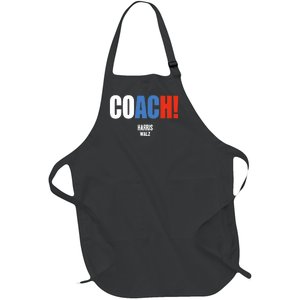 Coach Harris Waltz 2024 Kamala Harris Coach Walz 2024 Coach Full-Length Apron With Pockets