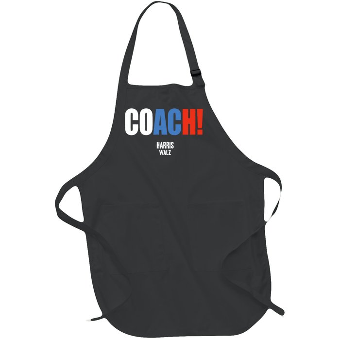 Coach Harris Waltz 2024 Kamala Harris Coach Walz 2024 Coach Full-Length Apron With Pockets